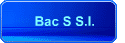 Bac S S.I.
